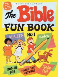 Title: The Bible Fun Book No. 1, Author: Larry Steve Crain