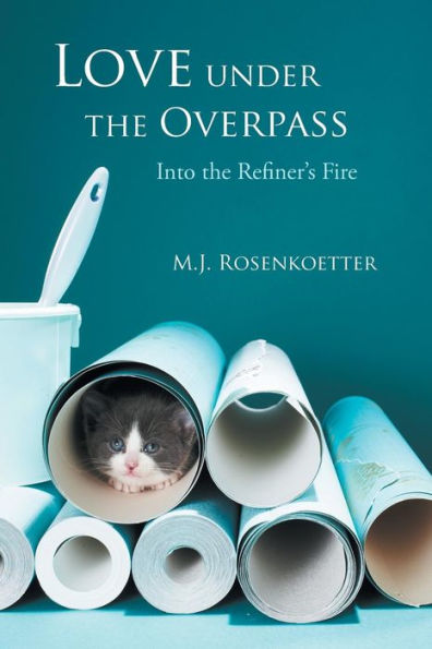 Love Under the Overpass: Into Refiner's Fire