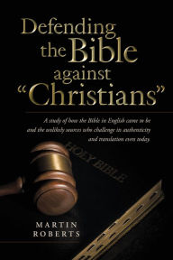 Title: Defending the Bible against 