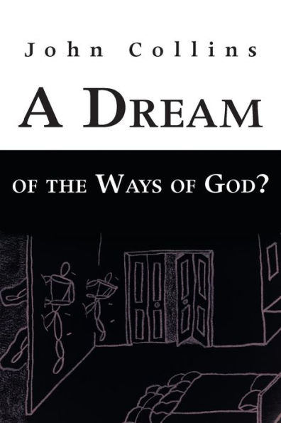 A Dream of the Ways God?