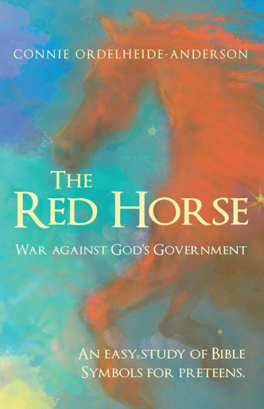 The Red Horse: War against God's Government