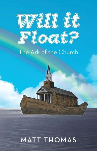 Will It Float?: the Ark of Church