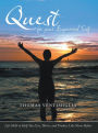 Quest for your Empowered Self: Life Skills to Help You Live, Thrive, and Produce Like Never Before