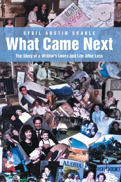 What Came Next: The Story of a Widow's Loves and Life After Loss