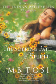 Title: The Thundering Path of Spirit, Author: M B Tosi