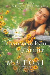 Title: The Thundering Path of Spirit, Author: M.B. Tosi