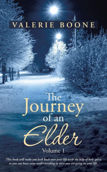 The Journey of an Elder: Volume 1