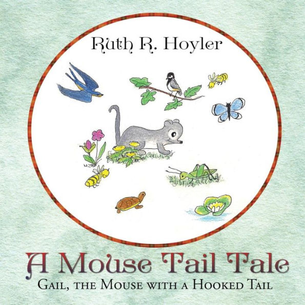 a Mouse Tail Tale: Gail, the with Hooked