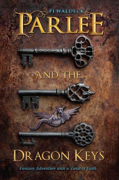 Parlee and the Dragon Keys: Fantasy Adventure with a Twist of Faith