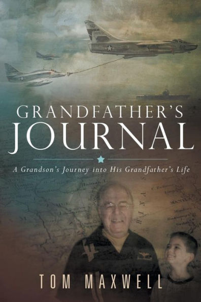 Grandfather's Journal: A Grandson's Journey into His Life