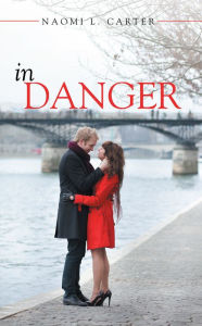 Title: IN DANGER, Author: Naomi L. Carter