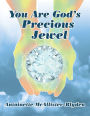 You Are God's Precious Jewel