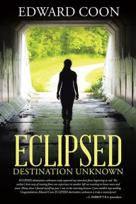 Title: ECLIPSED: destination unknown, Author: Edward Coon