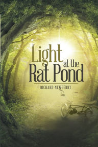 Title: Light at the Rat Pond, Author: Richard Newberry