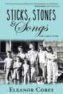 Sticks, Stones & Songs: The Corey Story