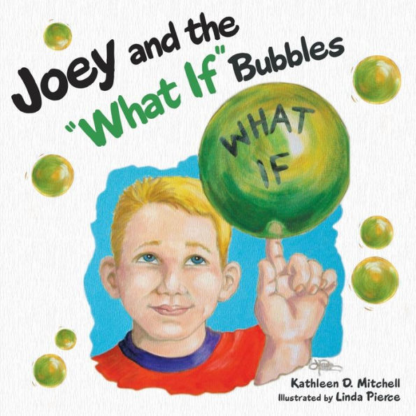 Joey and the "What If" Bubbles