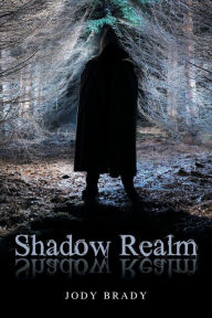 Title: Shadow Realm, Author: Jody Brady