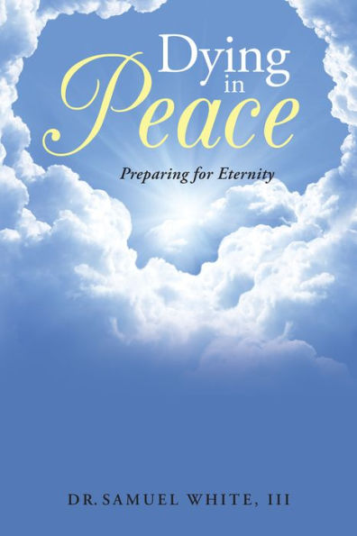 Dying in Peace: Preparing for Eternity