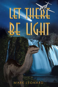 Title: Let There Be Light, Author: Mark Leonard