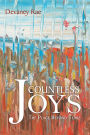 Countless Joys: The Place Beyond Tears