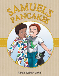 Title: Samuel's Pancakes, Author: Renee Walker-David