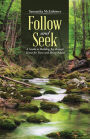Follow and Seek: A Guide to Building Joy through Virtue for Teens and Young Adults