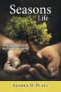 Seasons of Life: Man'S Journey from the Garden to Glory