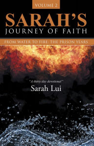 Title: Sarah'S Journey of Faith, Volume 2, Author: Sarah Liu