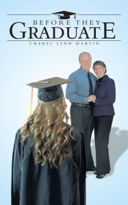 Title: Before They Graduate, Author: Cheryl Lynn Martin