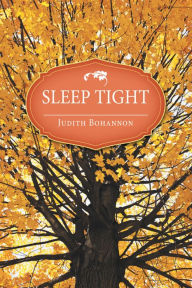 Title: Sleep Tight, Author: Judith Bohannon