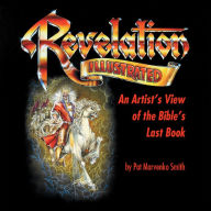 Title: Revelation Illustrated: An Artist's View of the Bible's Last Book, Author: Pat Marvenko Smith