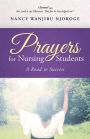 Prayers for Nursing Students: A Road to Success