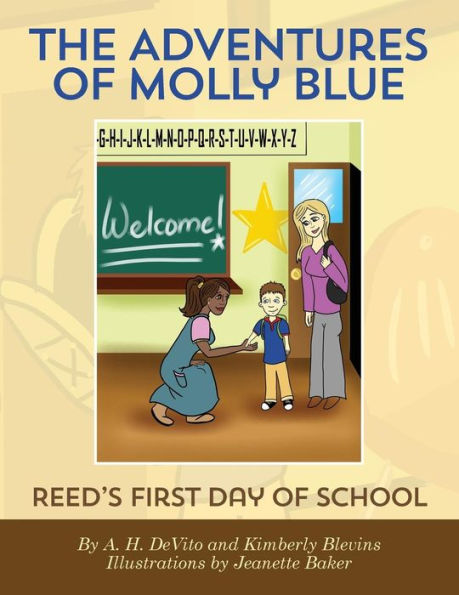 The Adventures of Molly Blue: Reed's First Day of School