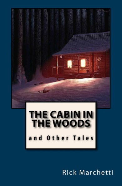 THE CABIN WOODS and Other Tales