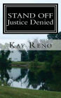 Stand Off: : Justice Denied