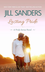 Title: Lasting Pride, Author: Jill Sanders