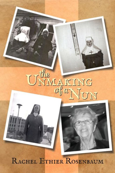 The Unmaking of a Nun