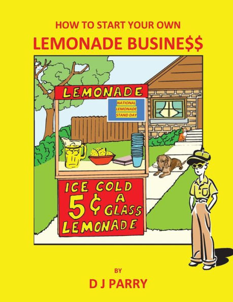 How to Start Your Own Lemonade Business