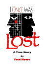 I Once Was Lost: A True Story