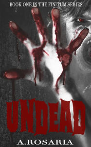 Title: Undead, Author: A Rosaria