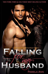 Title: Falling For My Husband, Author: Pamela Ann