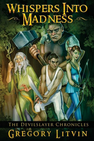 Whispers Into Madness: The Devilslayer Chronicles