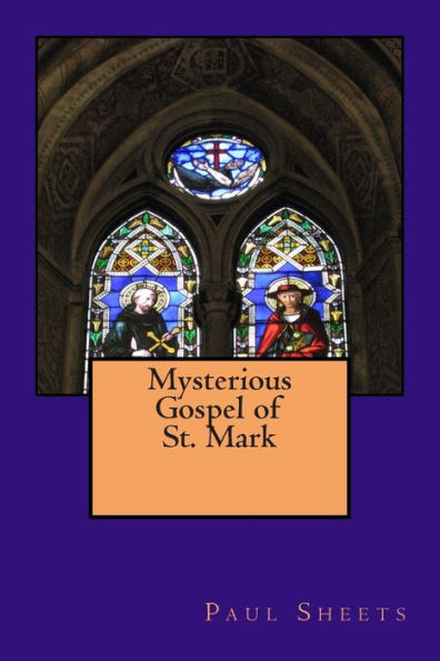 Mysterious Gospel of St. Mark