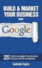 Build & Market Your Business with Google