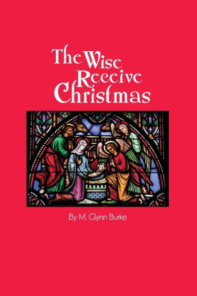 The Wise Receive Christmas