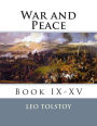 War and Peace: Book IX-XV
