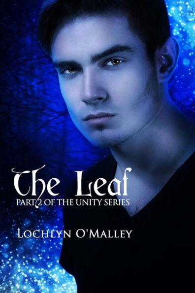 The Leaf: Book 2 of The Unity Series