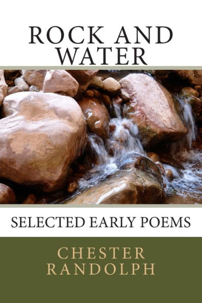 Rock and Water: Selected Early Poems