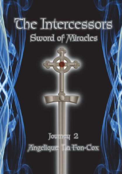 "The Intercessors - Sword of Miracles"