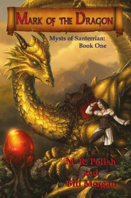 Mark of the Dragon: Book One in the Mysts of Santerrian Series